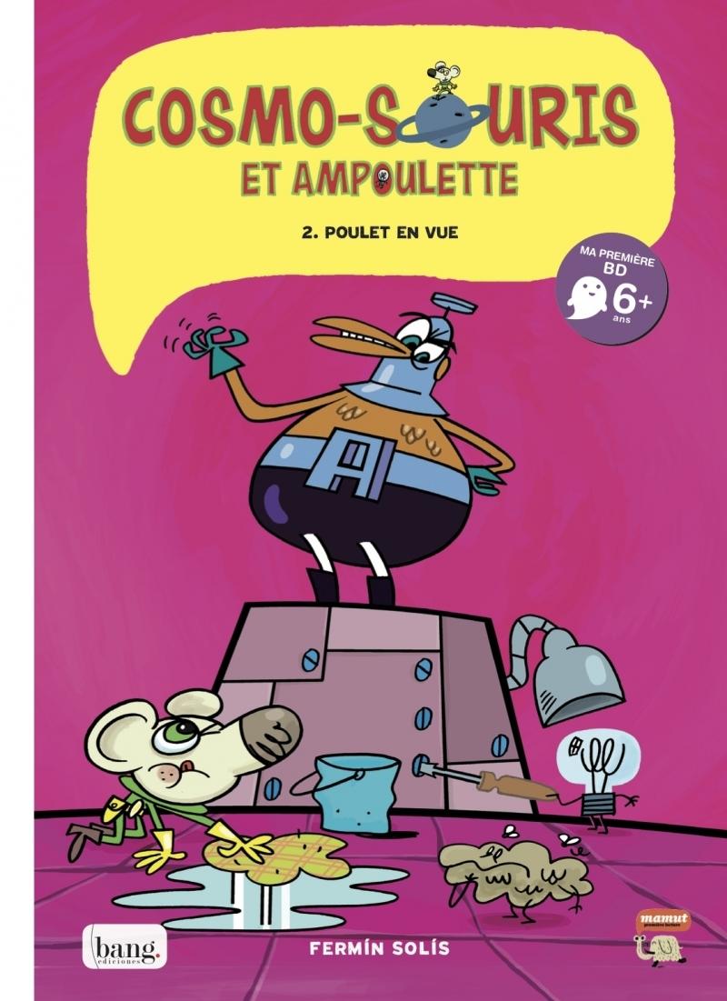 Couverture de l'album Cosmo-souris et ampoulette Tome 2 Poulet en vue