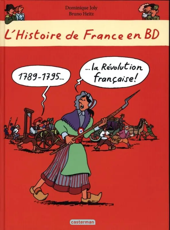 Couverture de l'album L'Histoire de France en BD 5 1789-1795... la Révolution Française !