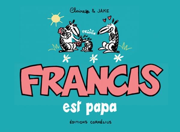 Couverture de l'album Francis Tome 7 Francis est papa