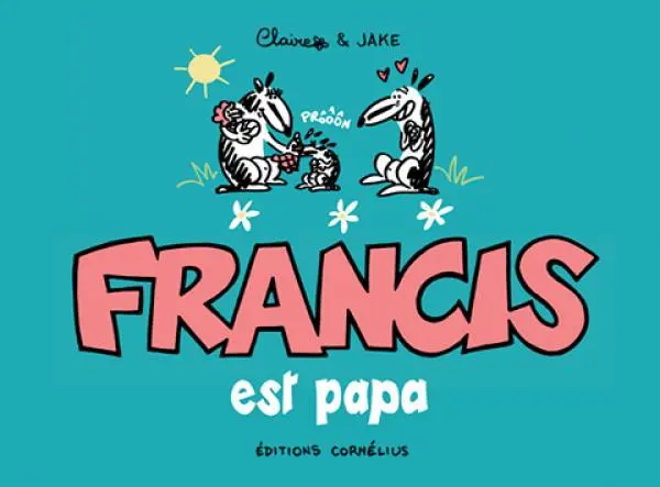 Couverture de l'album Francis Tome 7 Francis est papa