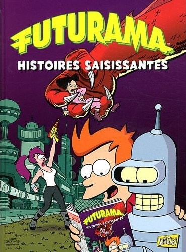 Couverture de l'album Futurama Tome 3 Histoires saisissantes