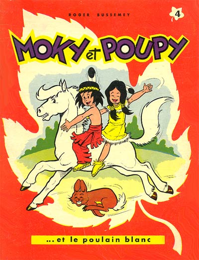 Couverture de l'album Moky et Poupy Tome 4 Moky et Poupy ... et le poulain blanc