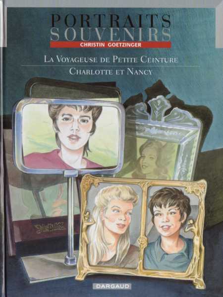 Couverture de l'album Portraits souvenirs Tome 2 La voyageuse de petite ceinture / Charlotte et Nancy