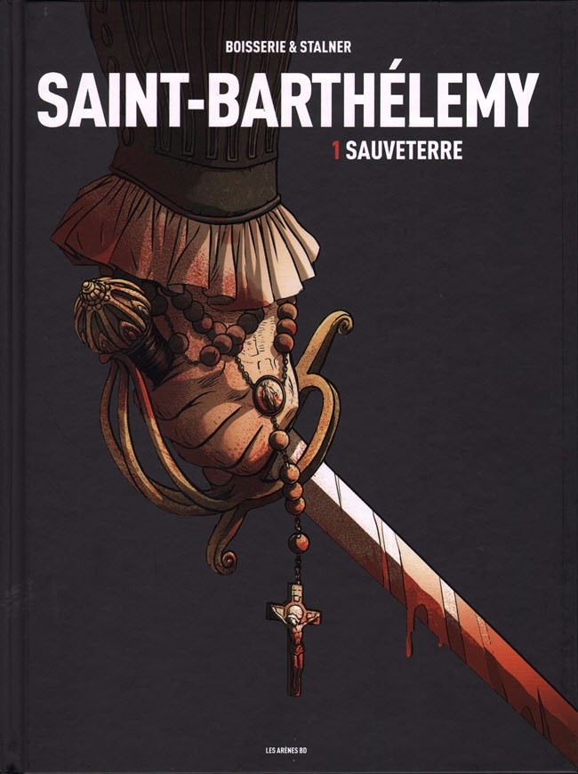 Couverture de l'album Saint-Barthélemy Tome 1 Sauveterre