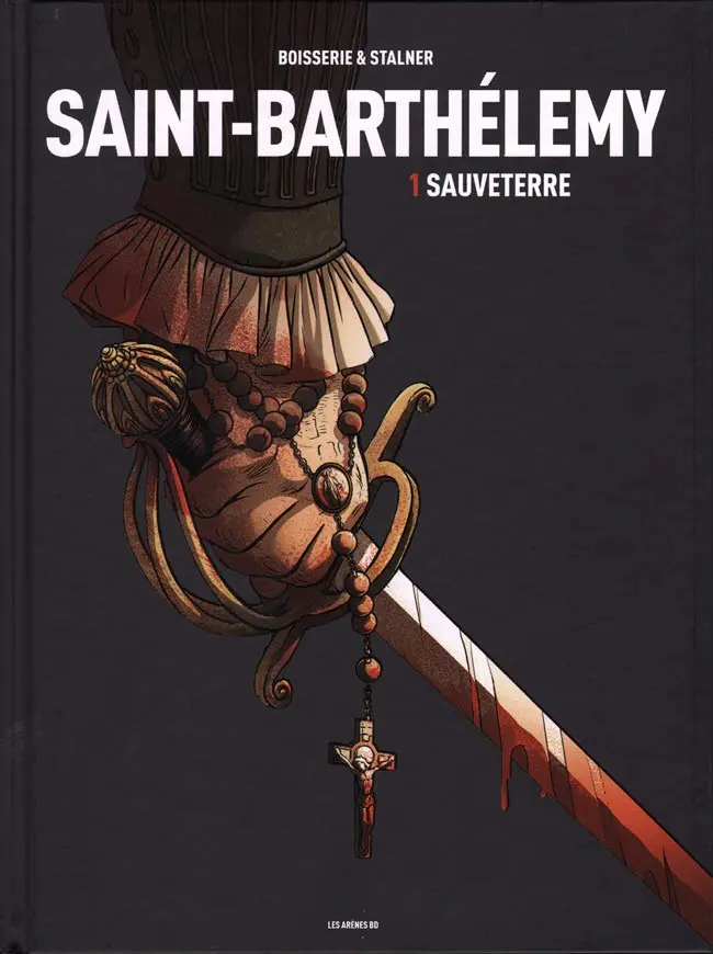 Couverture de l'album Saint-Barthélemy Tome 1 Sauveterre