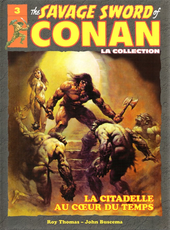 Couverture de l'album The Savage Sword of Conan - La Collection Tome 3 La citadelle au cœur du temps