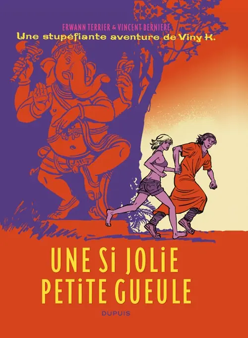 Couverture de l'album Une stupéfiante aventure de Viny K. Tome 1 Une si jolie petite gueule