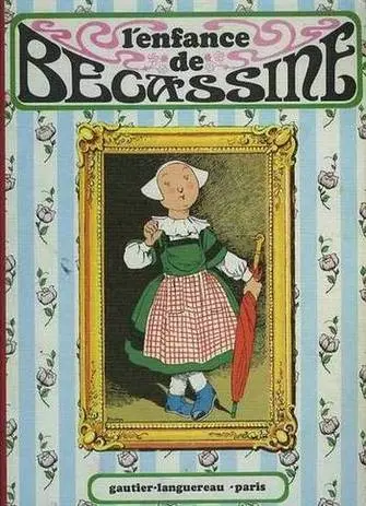 Couverture de l'album Bécassine Tome 1 L'enfance de Bécassine