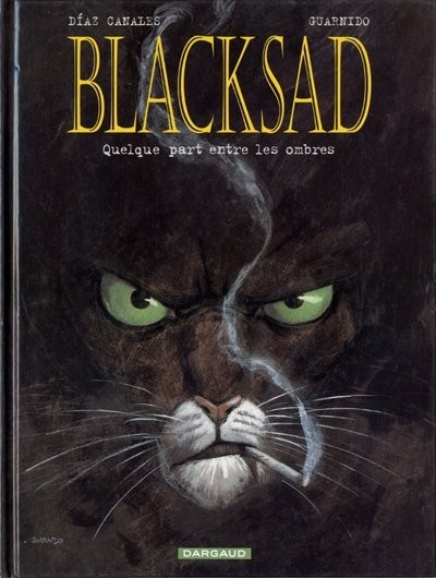 Couverture de l'album Blacksad Tome 1 Quelque part entre les ombres