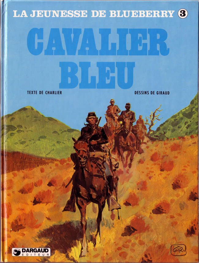 Couverture de l'album La Jeunesse de Blueberry Tome 3 Cavalier bleu