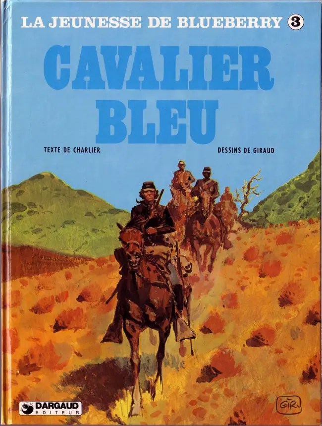 Couverture de l'album La Jeunesse de Blueberry Tome 3 Cavalier bleu