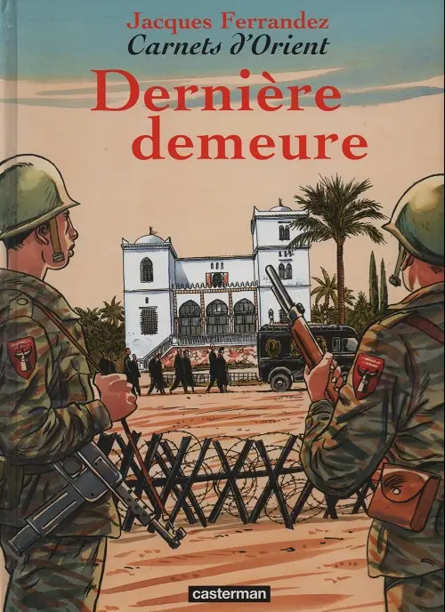 Couverture de l'album Carnets d'Orient Tome 9 Dernière demeure