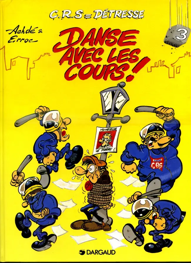 Couverture de l'album CRS = Détresse Tome 3 Danse avec les coups !
