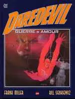 Couverture de l'album Daredevil : Guerre et Amour Guerre et amour