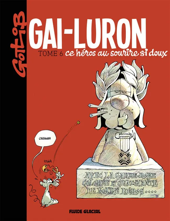 Couverture de l'album Gai-Luron Tome 6 Gai-Luron ce héros au sourire si doux