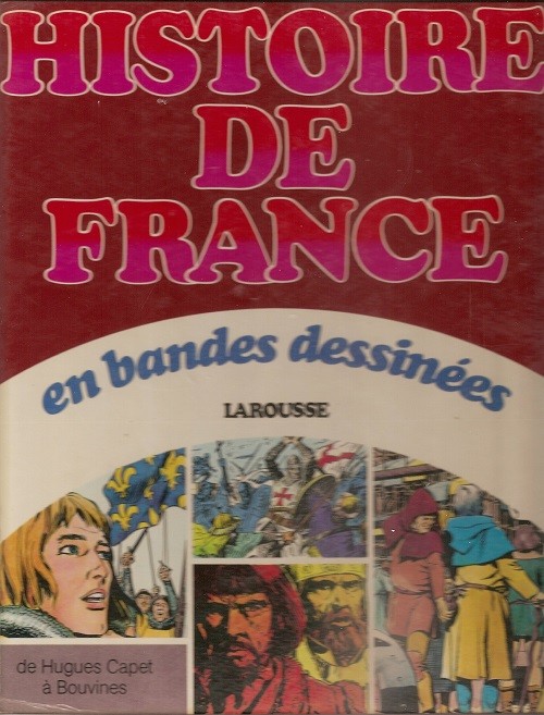 Couverture de l'album Histoire de France en bandes dessinées Tome 2 De Hugues Capet à Bouvines