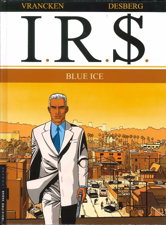 Couverture de l'album I.R.$. Tome 3 Blue Ice