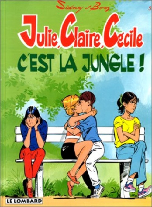 Couverture de l'album Julie, Claire, Cécile Tome 5 C'est la jungle !