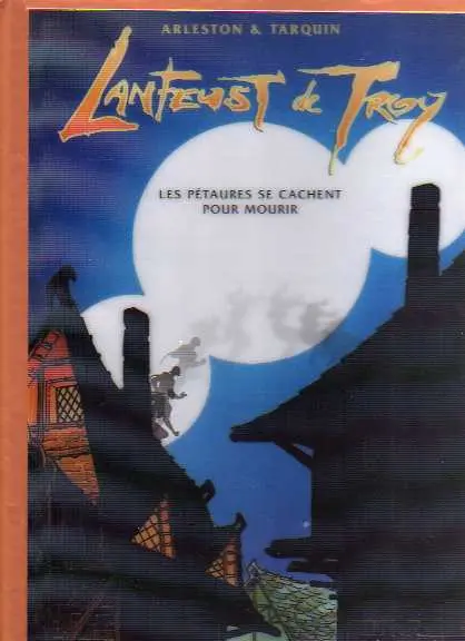 Couverture de l'album Lanfeust de Troy Tome 7 Les pétaures se cachent pour mourir (Bronze)