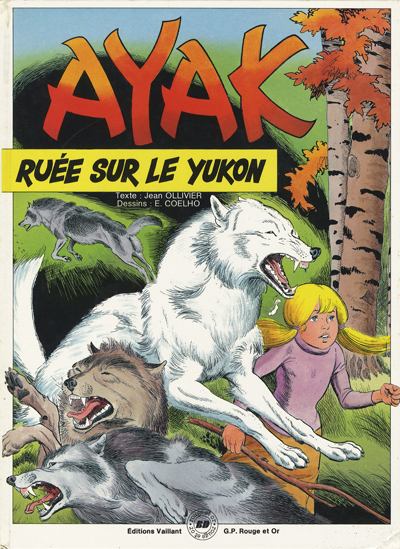 Couverture de l'album Ayak le loup blanc Tome 3 Ruée sur le Yukon