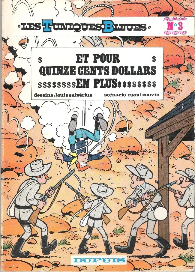 Couverture de l'album Les Tuniques Bleues Tome 3 Et pour quinze cents dollars en plus