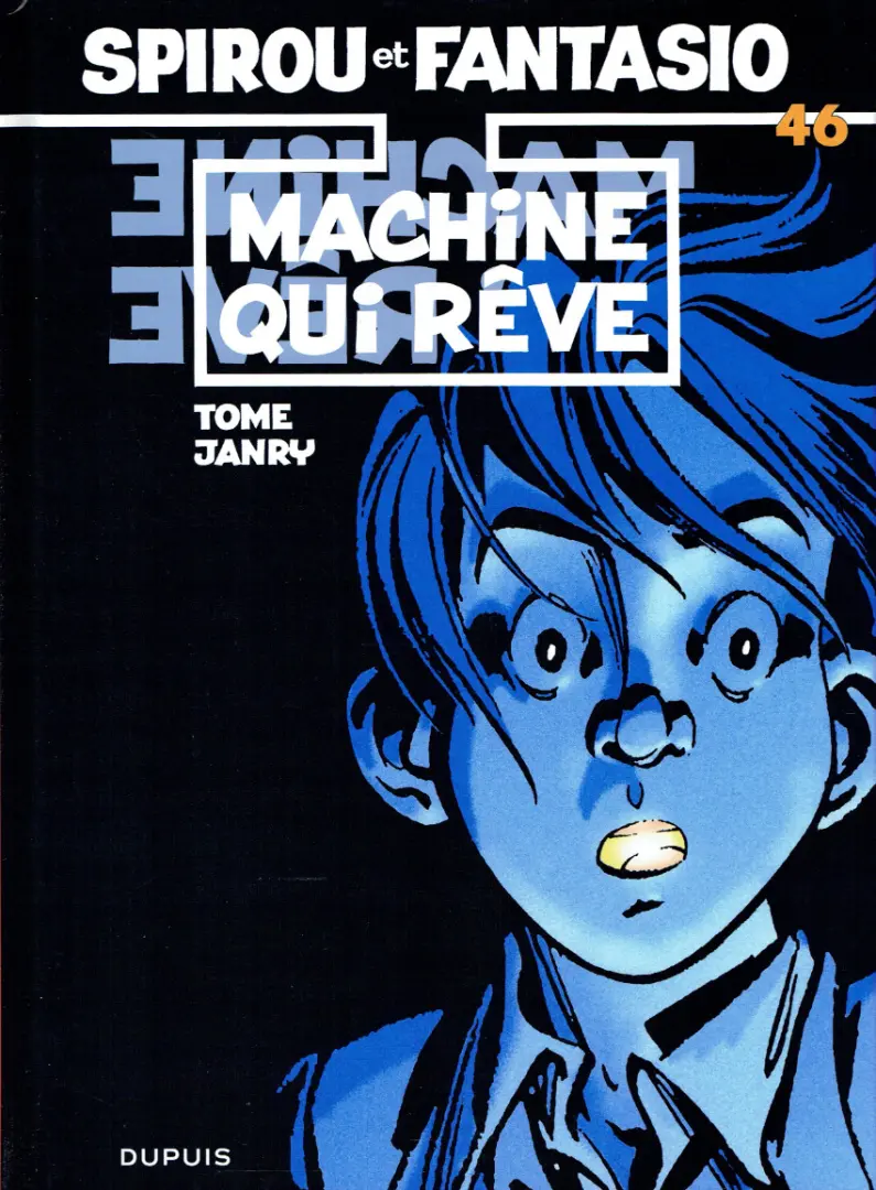 Couverture de l'album Spirou et Fantasio Tome 46 Machine qui rêve