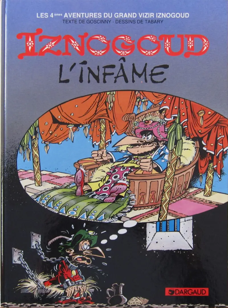 Couverture de l'album Iznogoud Tome 4 Iznogoud l'infâme