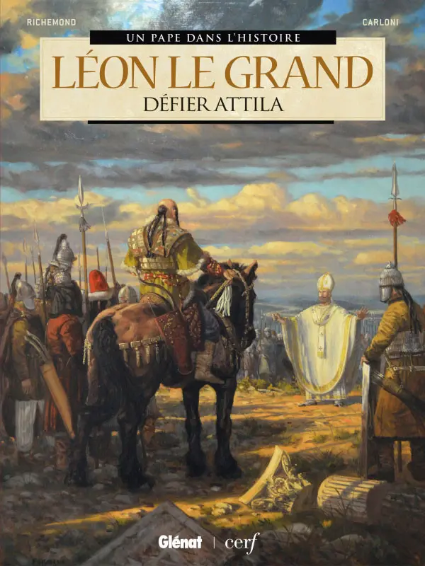 Couverture de l'album Un pape dans l'histoire Tome 2 Léon le grand - Défier Attila
