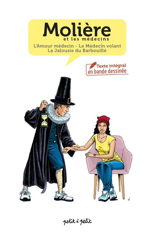 Couverture de l'album Molière et les médecins L'Amour médecin - Le Médecin volant - La Jalousie du Barbouillé