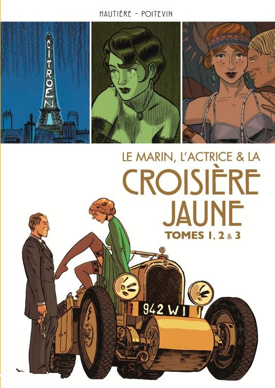 Couverture de l'album Le Marin, l'actrice et la croisière jaune Tomes 1, 2 & 3