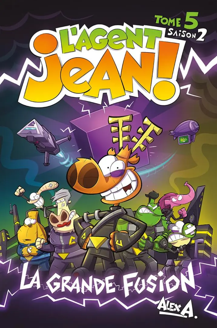 Couverture de l'album L'Agent Jean ! Saison 2 Tome 5 La grande fusion