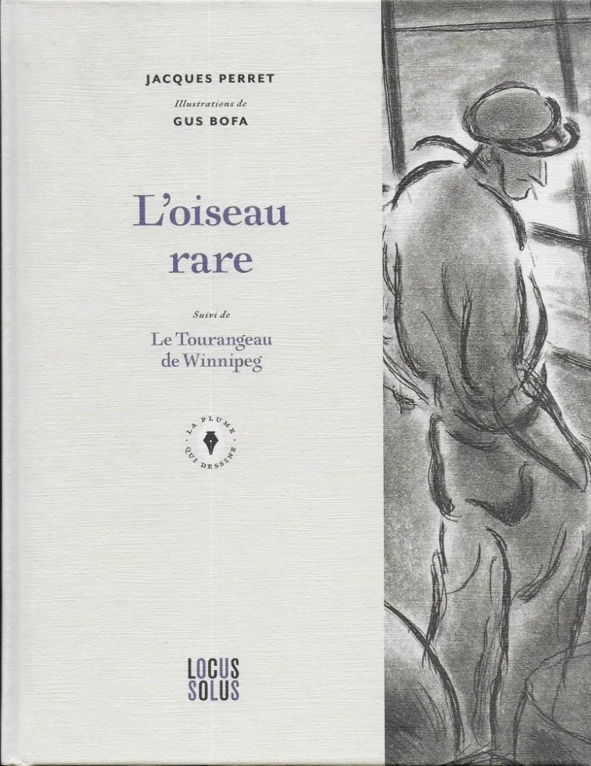 Couverture de l'album L'oiseau rare suivi de Le Tourangeau de Winnipeg