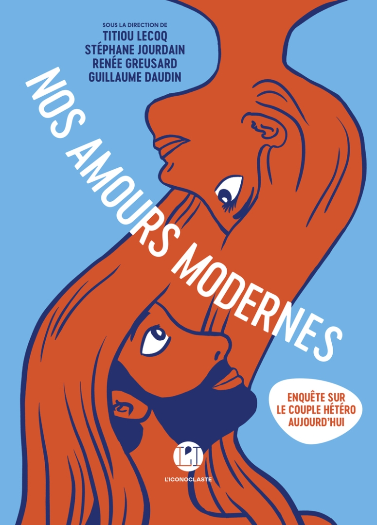 Couverture de l'album Nos amours modernes Enquête sur le couple hétéro aujourd'hui