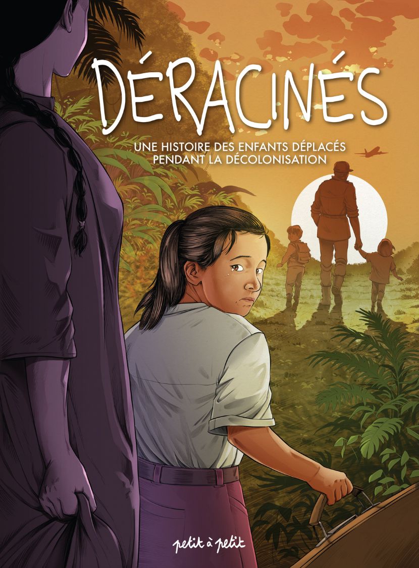 Couverture de l'album Déracinés Une histoire des enfants déplacés pendant la décolonisation