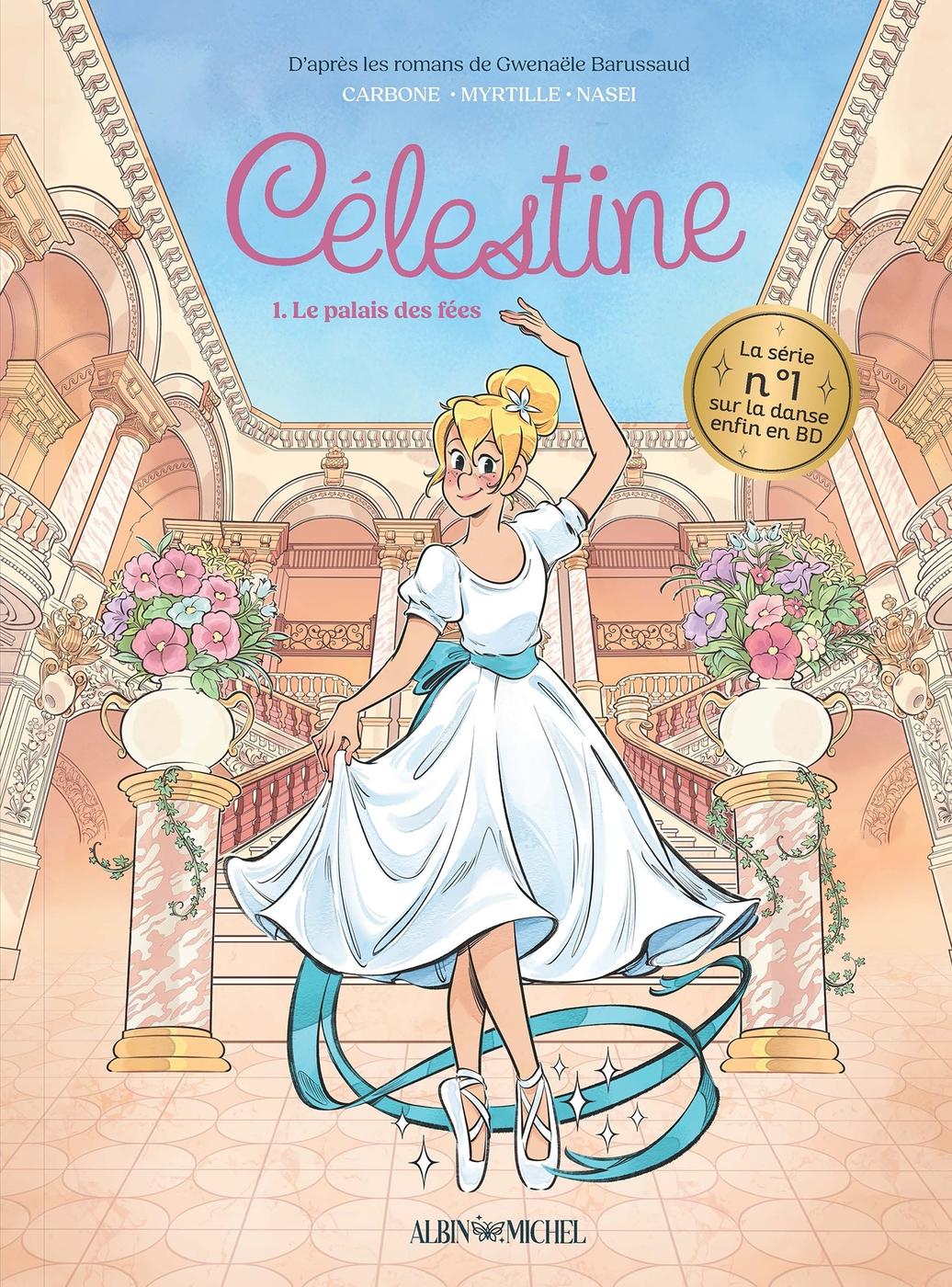 Couverture de l'album Célestine, petit rat de l'Opéra 1 Le palais des fées