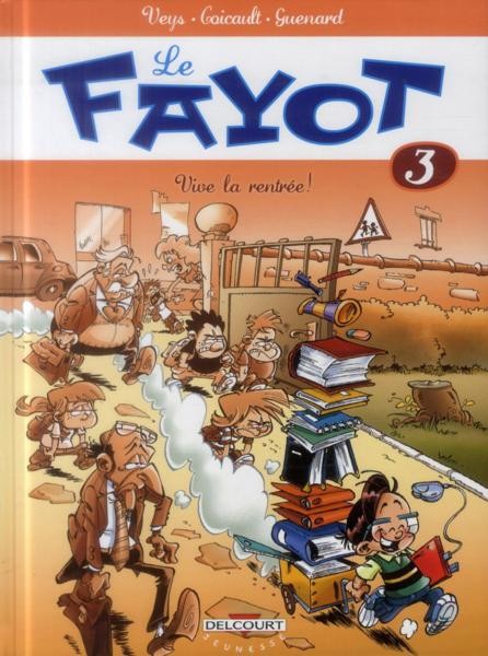 Couverture de l'album Le Fayot Tome 3 Vive la rentrée !