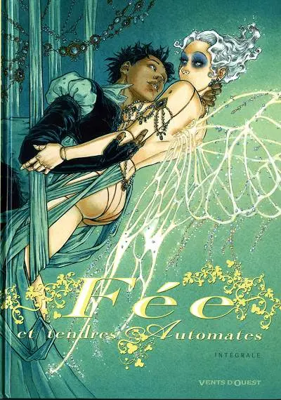 Couverture de l'album Fée et tendres automates Fée et tendres automates - Intégrale