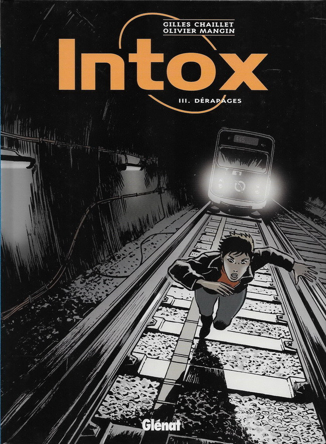 Couverture de l'album Intox Tome 3 Dérapages