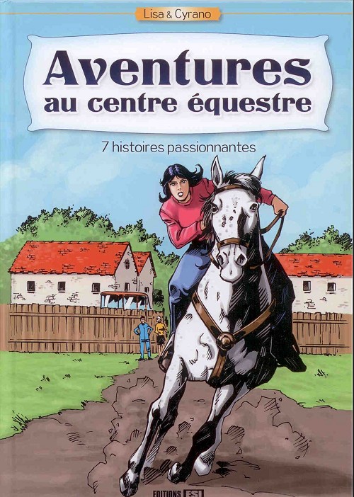 Couverture de l'album Lisa & Cyrano Aventures au centre équestre