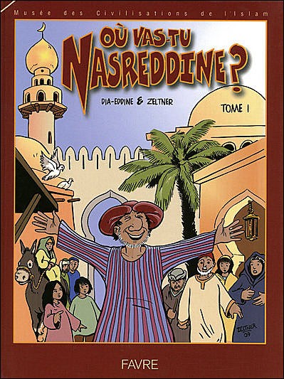 Couverture de l'album Où vas-tu Nasreddine ? Tome 1