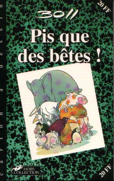 Couverture de l'album Pis que des bêtes !