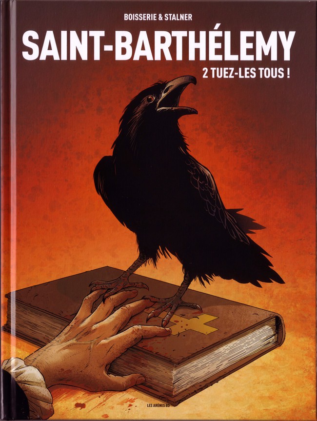 Couverture de l'album Saint-Barthélemy Tome 2 Tuez-les tous !