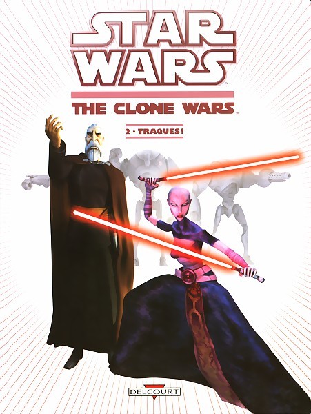 Couverture de l'album Star Wars - The Clone Wars Tome 2 Traqués ! (An -22)