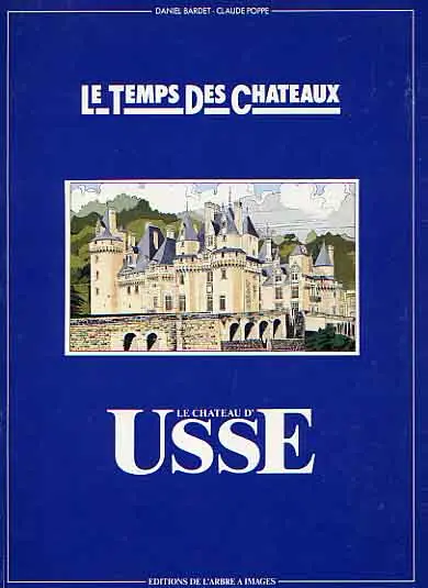 Couverture de l'album Le Temps des châteaux Tome 2 Le château d'Usse