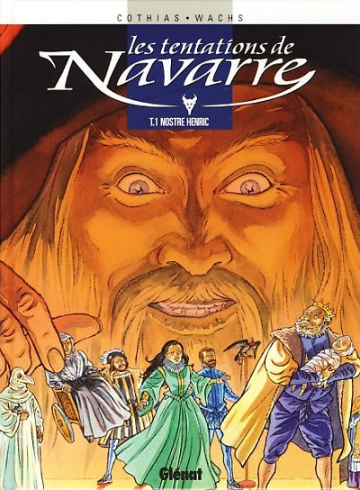 Couverture de l'album Les Tentations de Navarre Tome 1 Nostre Henric