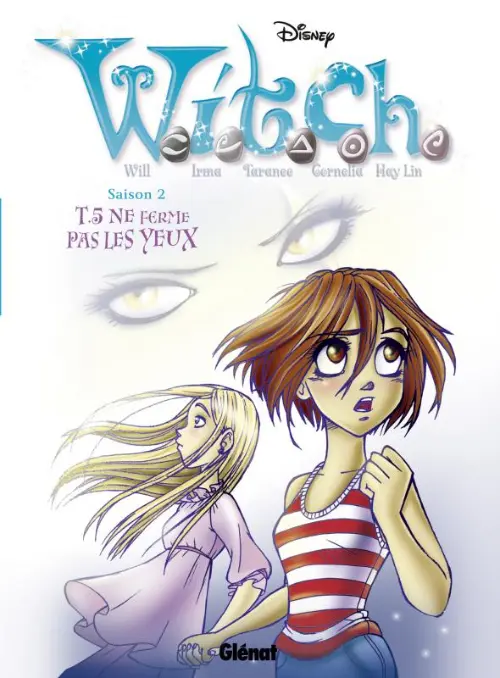 Couverture de l'album W.I.T.C.H. Tome 5 Ne ferme pas les yeux
