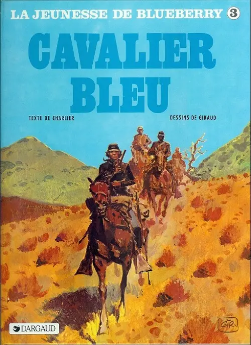 Couverture de l'album La Jeunesse de Blueberry Tome 3 Cavalier bleu