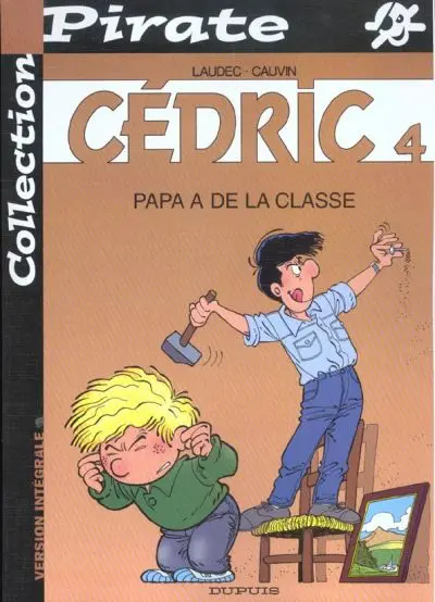 Couverture de l'album Cédric Tome 4 Papa a de la classe
