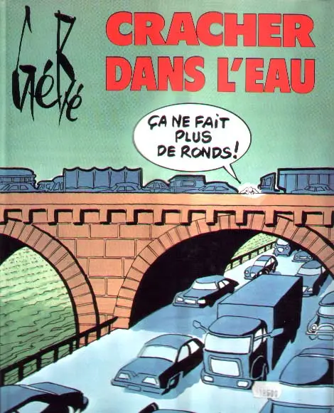 Couverture de l'album Cracher dans l'eau ça ne fait plus de ronds Cracher dans l'eau ça ne fait plus de ronds !