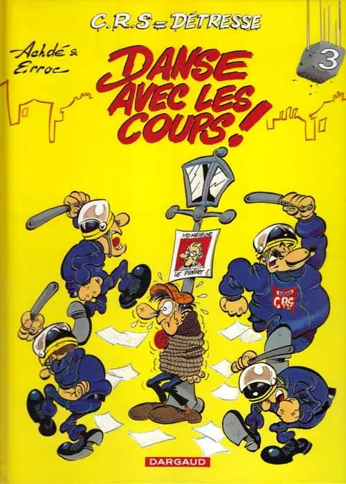 Couverture de l'album CRS = Détresse Tome 3 Danse avec les coups !